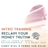 intro calls Reclaim your Money Truth