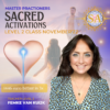 ** Nieuw** Sacred Activations Level 2 Master Practitioner 4-5 november / 11-12 november 2022 3 delen